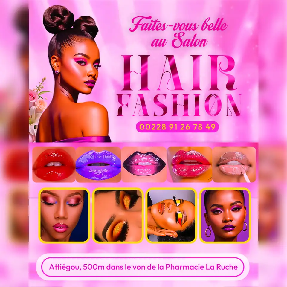 Publicité pour le salon "Hair Fashion" à Attiégou, montrant des lèvres maquillage diverses et des portraits de femmes sophistiquées.